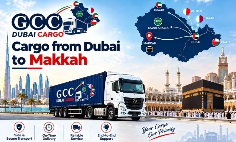 Cargo from Dubai to Makkah