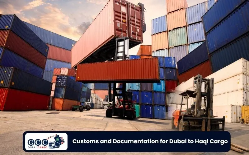 Customs and Documentation for Dubai to Haql Cargo