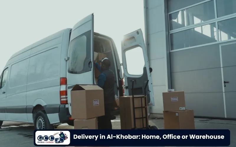 Delivery in Al-Khobar: Home, Office or Warehouse