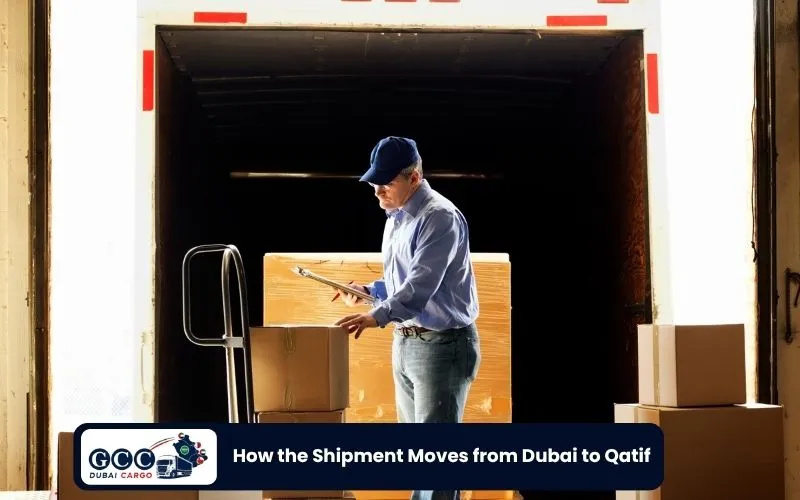 How the Shipment Moves from Dubai to Qatif