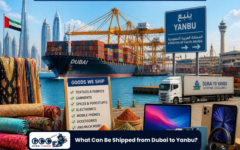 What Can Be Shipped from Dubai to Yanbu